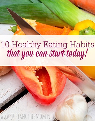 10-healthy-eating-habits-that-you-can-start-today