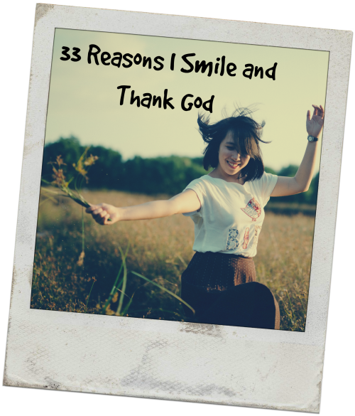 33 Reasons I Smile