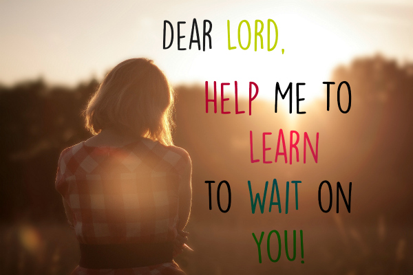 Help Me To Wait On You